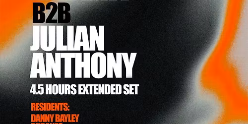 LAIDLAW B2B JULIAN ANTHONY (Extended 4.5hr Set) - Sat 4th April