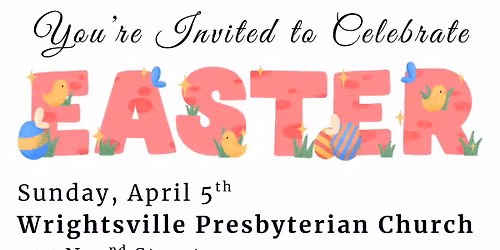 Easter Sunday Worship, Egg Hunt & Donuts at Wrightsville Presbyterian Church