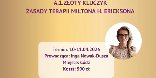 A.1.Z\u0142oty kluczyk - zasady terapii Miltona H. Ericksona