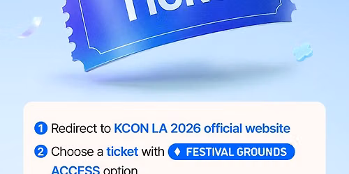 KCON LA Festival Grounds Access Only - Friday