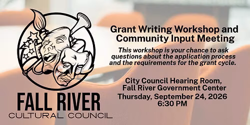 Fall River Cultural Council Grant Writing and Community Input Meeting
