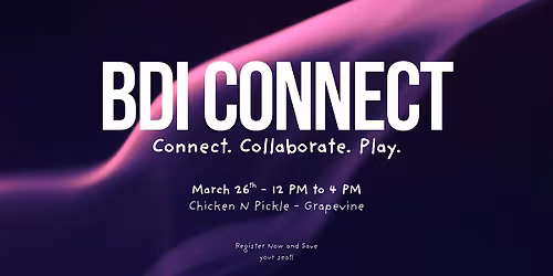 BDI Connect | Networking Lunch + Pickleball Social (Grapevine)