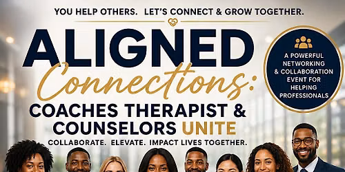 Aligned Connections: Coaches , Therapist & Counselors Unite