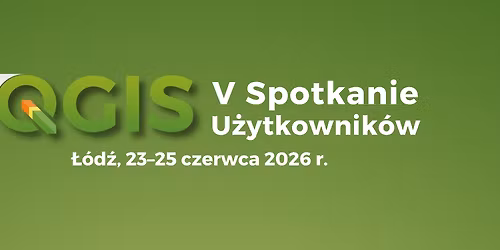 V Spotkanie U\u017cytkownik\u00f3w QGIS