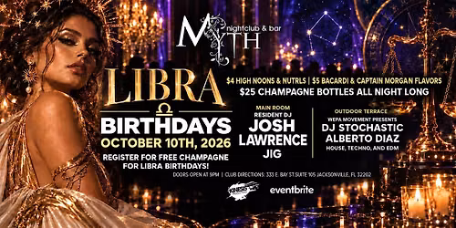 Libra Birthdays at Myth Nightclub feat. JOSH LAWRENCE | 10.10.26