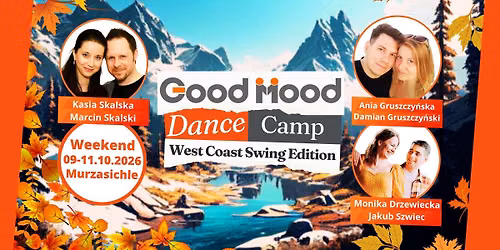WEST COAST SWING EDITION  ★ GOOD MOOD DANCE CAMP ★ 09-11.10.2026 ★ Warsztaty ★ Imprezy ★ Integracja