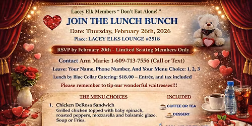 Lacey Elks Lodge 2518 Lunch Bunch meets on the 4th Thursday of every month at 12:30 PM for members