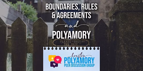 Boundaries, Agreements, & Rules and Polyamory