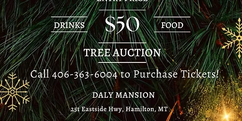 Festival of Trees: Buyer\u2019s Auction at the Daly Mansion