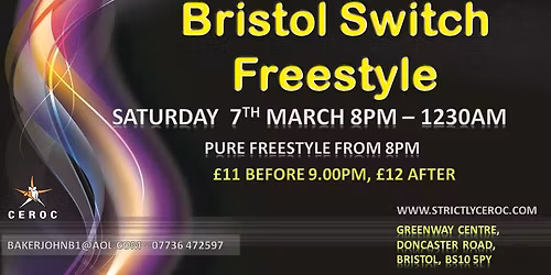 Bristol Switch Freestyle Saturday 7th March.