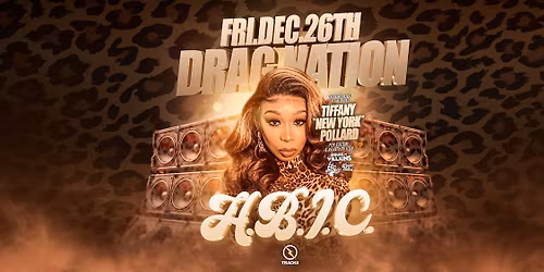 18+ Drag Nation: H.B.I.C. Ft. Tiffany "NEW YORK" Pollard - Reality TV Icon