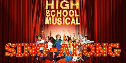High School Musical Sing-Along