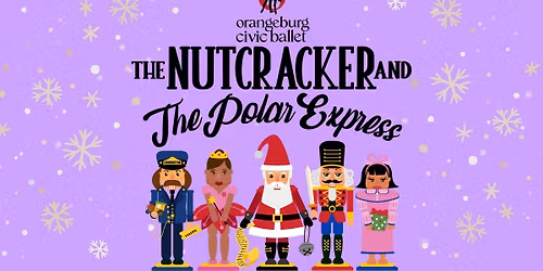 The Nutcracker and The Polar Express