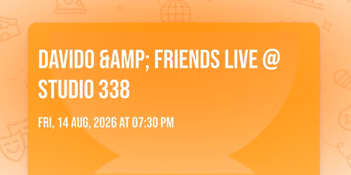 DAVIDO &amp; FRIENDS LIVE @ STUDIO 338