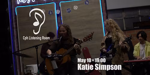 Cph Listening Room Feat: Katie Simpson