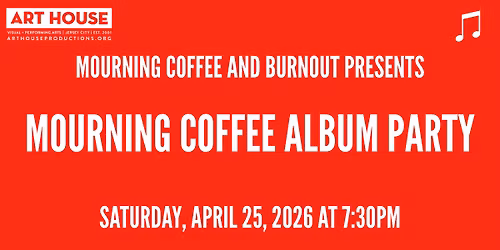 Mourning Coffee Album Release Party