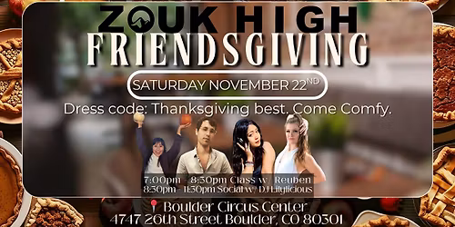 Zouk High SATURDAZE - Friendsgiving! Class+social!