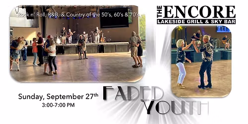 Faded Youth at Encore Lakeside Grill & Sky Bar