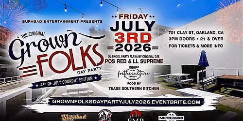 The Original Grown Folks Day Party (4th Of July Cookout Edition)