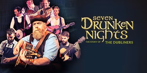 Seven Drunken Nights (IRL) - The Story of The Dubliners