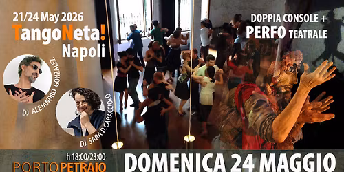 TangoNeta! Napoli 2026 I Milonga della domenica a PORTO PETRAIO + PERFO