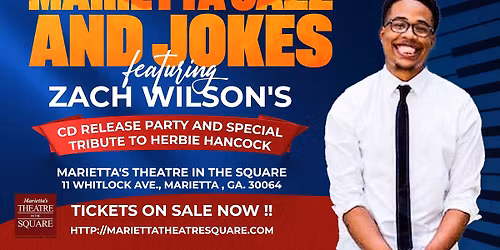 Marietta Jazz and Jokes ft Zach Wilson