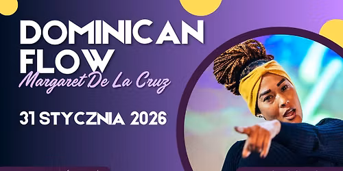 Dominican Flow || Margaret De La Cruz || warsztaty \/\/ 31.01 Art of Move
