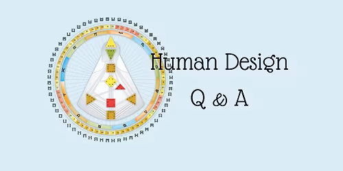 Human Design - Q & A