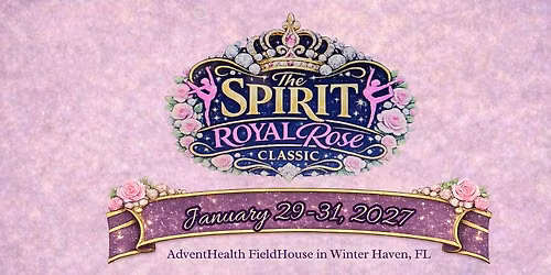2027 Central Florida Spirit Classic Gymnastics Meet | Royal Rose
