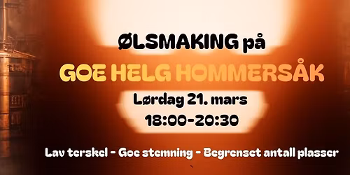 ØLSMAKING på GOEHELG!