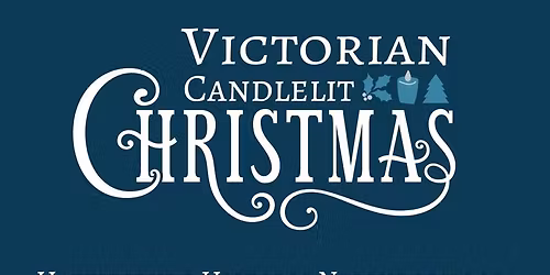 49th Annual Victorian Candlelit Christmas