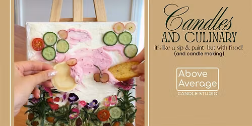 Edible Expressions - Explore Culinary Canvas Art & Candle Making