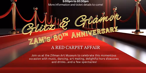 Glitz & Glamor: ZAM\u2019s 80th Anniversary!