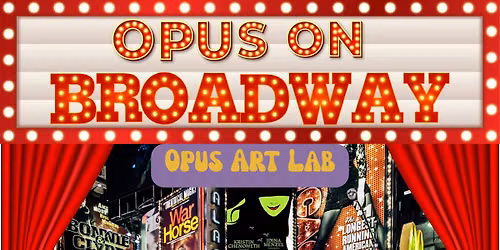\ud83c\udfa8\ud83c\udfadOpus Summer Camps | Opus on Broadway Art Lab 1