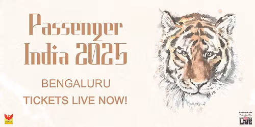 Passenger India Tour 2025 - Bengaluru