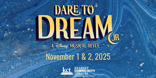 Disney's Dare to Dream Jr. at Kearney Community Theatre