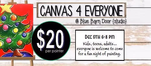 12.17.2025 @ 6pm CMAS TREE Canvas 4 Everyone {$20}