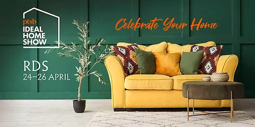 The PTSB Ideal Home Show 2026