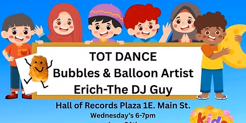 Downtown Freehold Tot-Dance w\/DJ Eric-The-DJ (Bubbles & Balloon Artist)