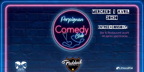 Perpignan comedy club Mercredi 1 avril au Paddock