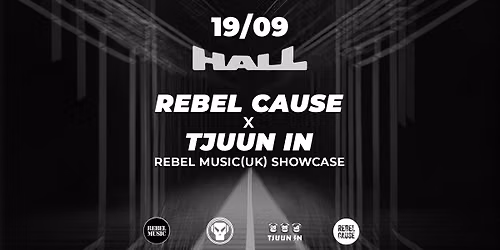 REBEL CAUSE \u00d7 TJUUN IN @Hall