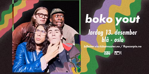 Boko Yout + supp.: Fuzzycat Organ Quartet \/ BL\u00c5 \/ Pres. av FKP Scorpio