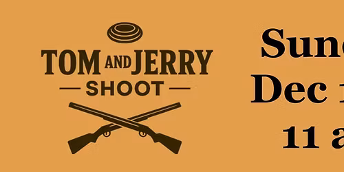 Save the Date: Annual Tom & Jerry Fun Shoot!
