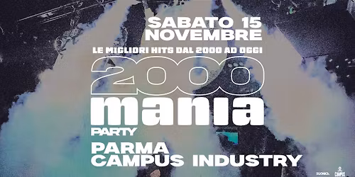 2000 MANIA \u2022 PARMA \u2022 CAMPUS INDUSTRY