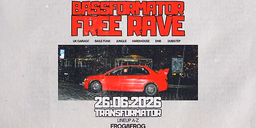 BASSFORMATOR FREE RAVE (UK \/ Speed Garage, Dubstep, Baile Funk, Breakbeat, Jungle, Drum and Bass)