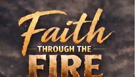 2026 \u201cFaith Through the Fire\u201d Summer Revival