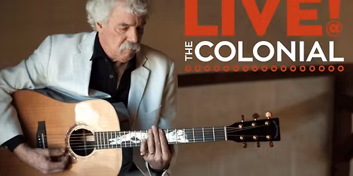 Live! @ The Colonial: Tom Rush