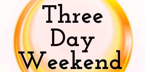 Three Day Weekend 