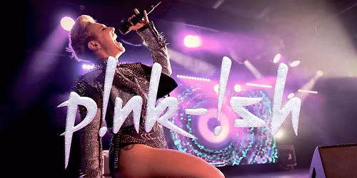 P!nk tribute show - Saturday 27th June 2026 @ The Earl Haig, Cardiff