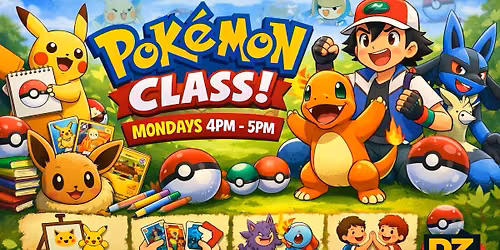 Pokemon Class - Academy (Monday's)